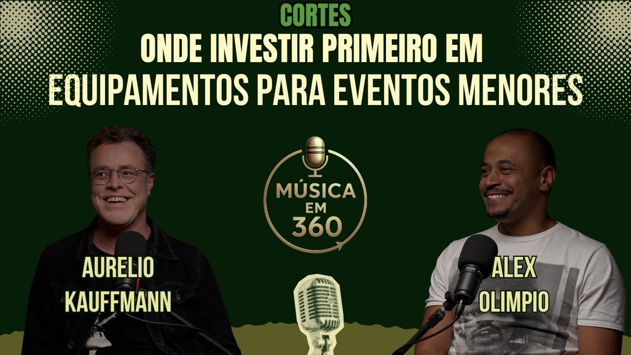 Montando uma estrutura para eventos em bares, casamentos, banda | Onde investir primeiro?