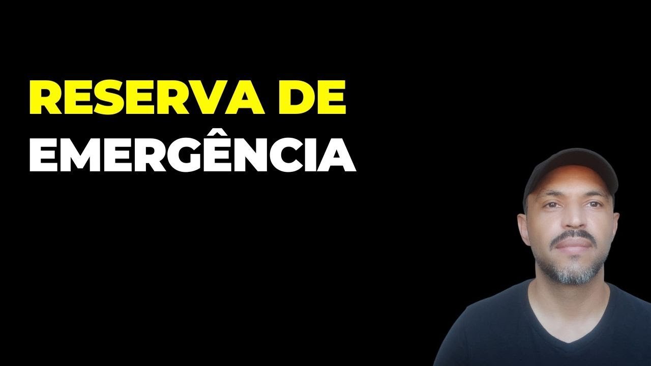 QUEM DEVE TER RESERVA DE EMERGÊNCIA E ONDE INVESTIR!