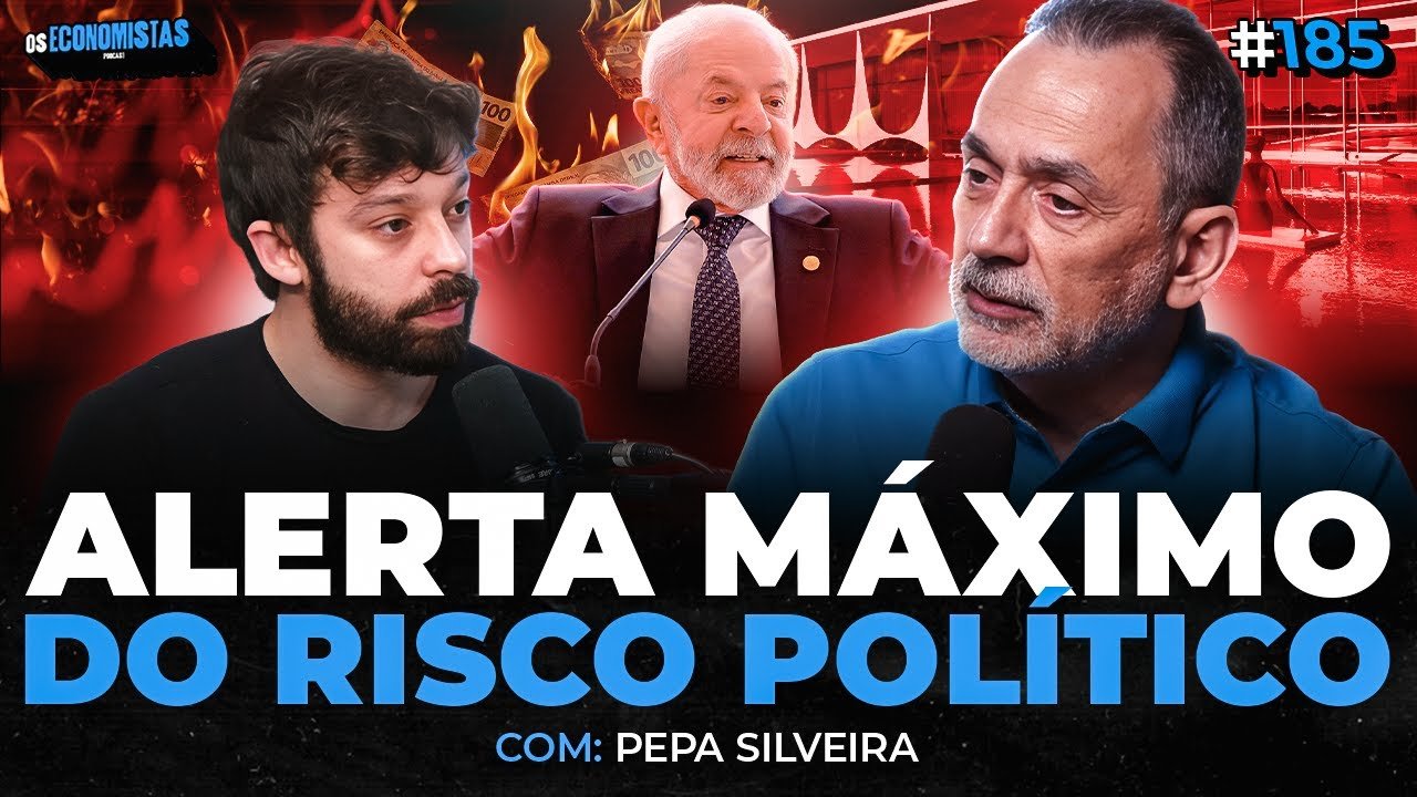RÍSCO POLÍTICO NO BRASIL NAS MÁXIMAS – ONDE INVESTIR PARA SE PROTEGER? | Os Economistas 185