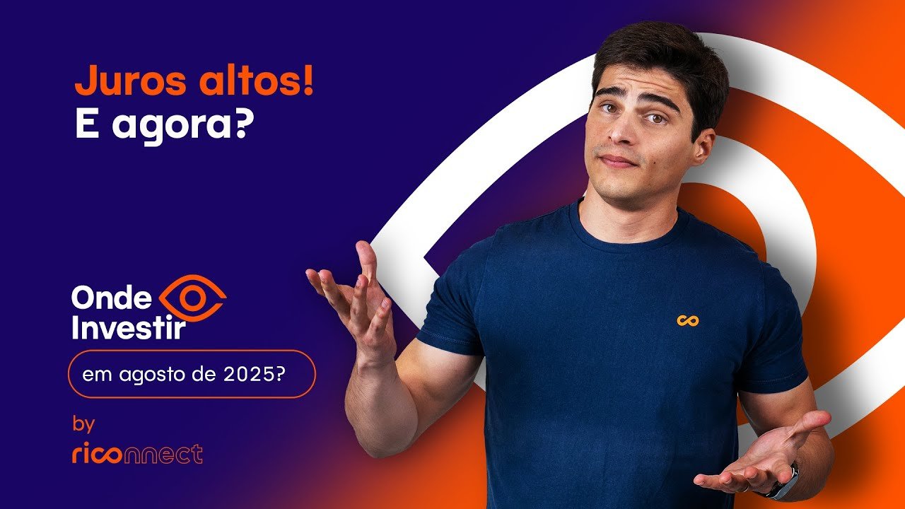 Selic em Alta e Renda Fixa em Foco: Onde Investir em Agosto?