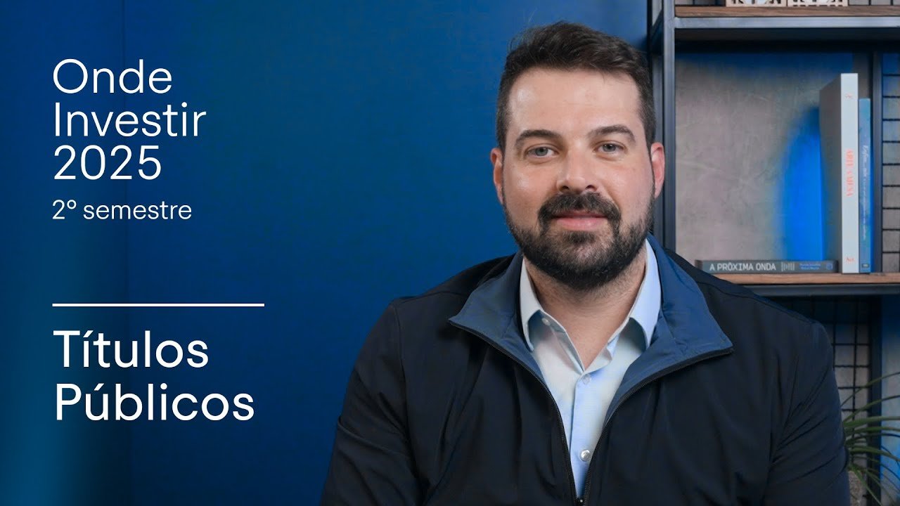 Títulos Públicos: onde investir no 2º semestre de 2025