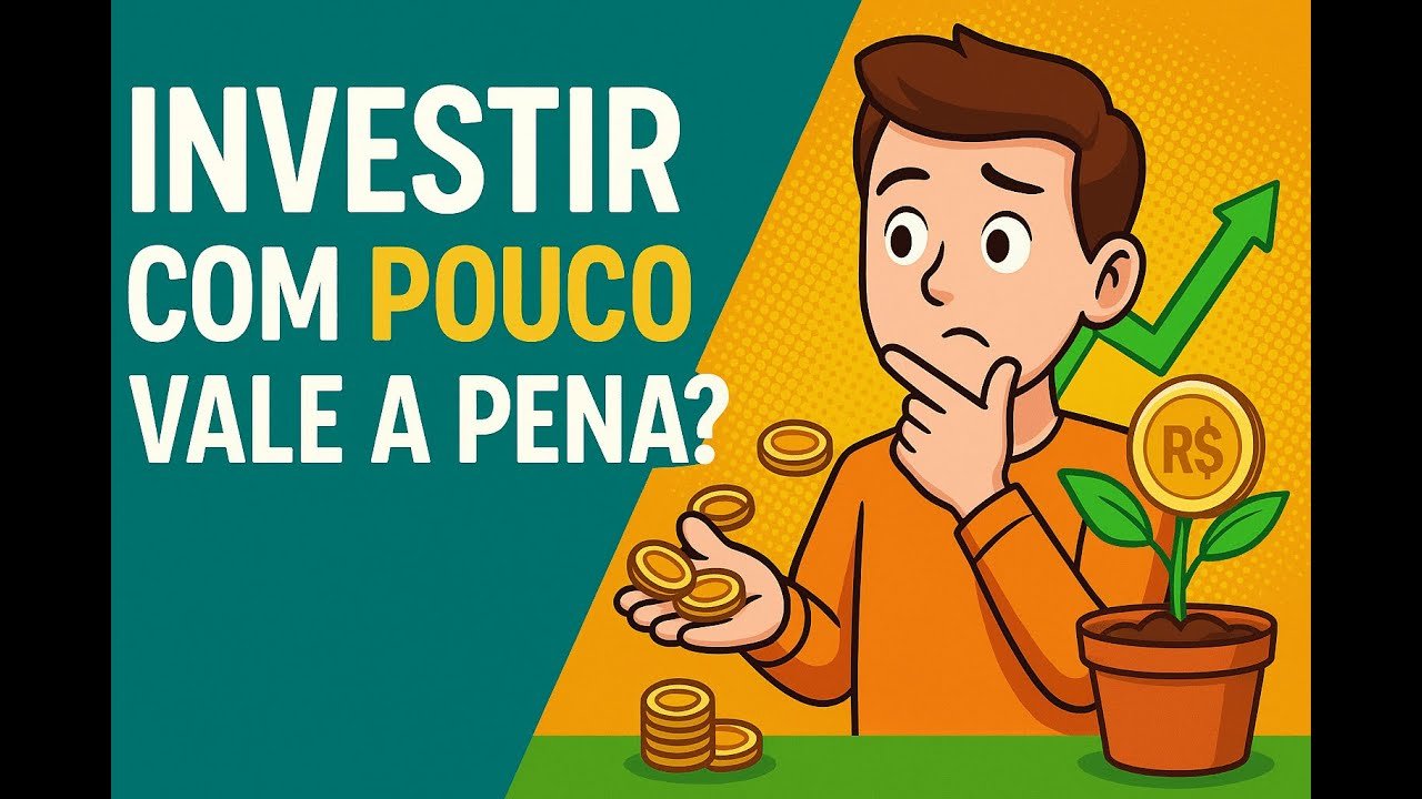 Vale a pena INVESTIR com POUCO DINHEIRO? Por onde começar?