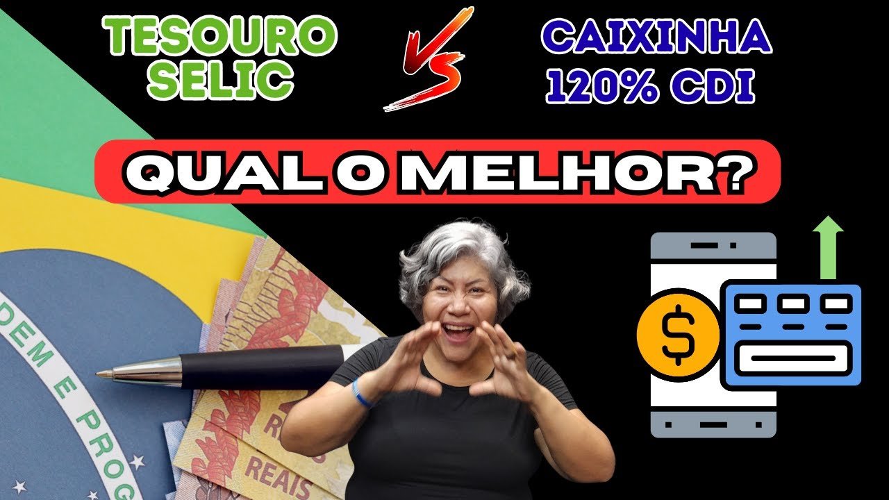 🏦 TESOURO SELIC VS CAIXINHA 120% CDI : ONDE VOCÊ DEVE INVESTIR?