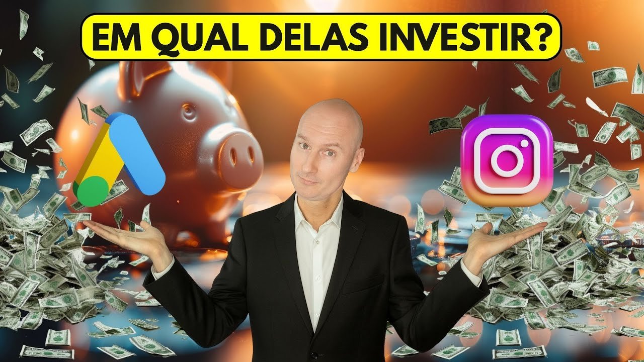 Google ou Instagram: onde investir seu dinheiro primeiro?