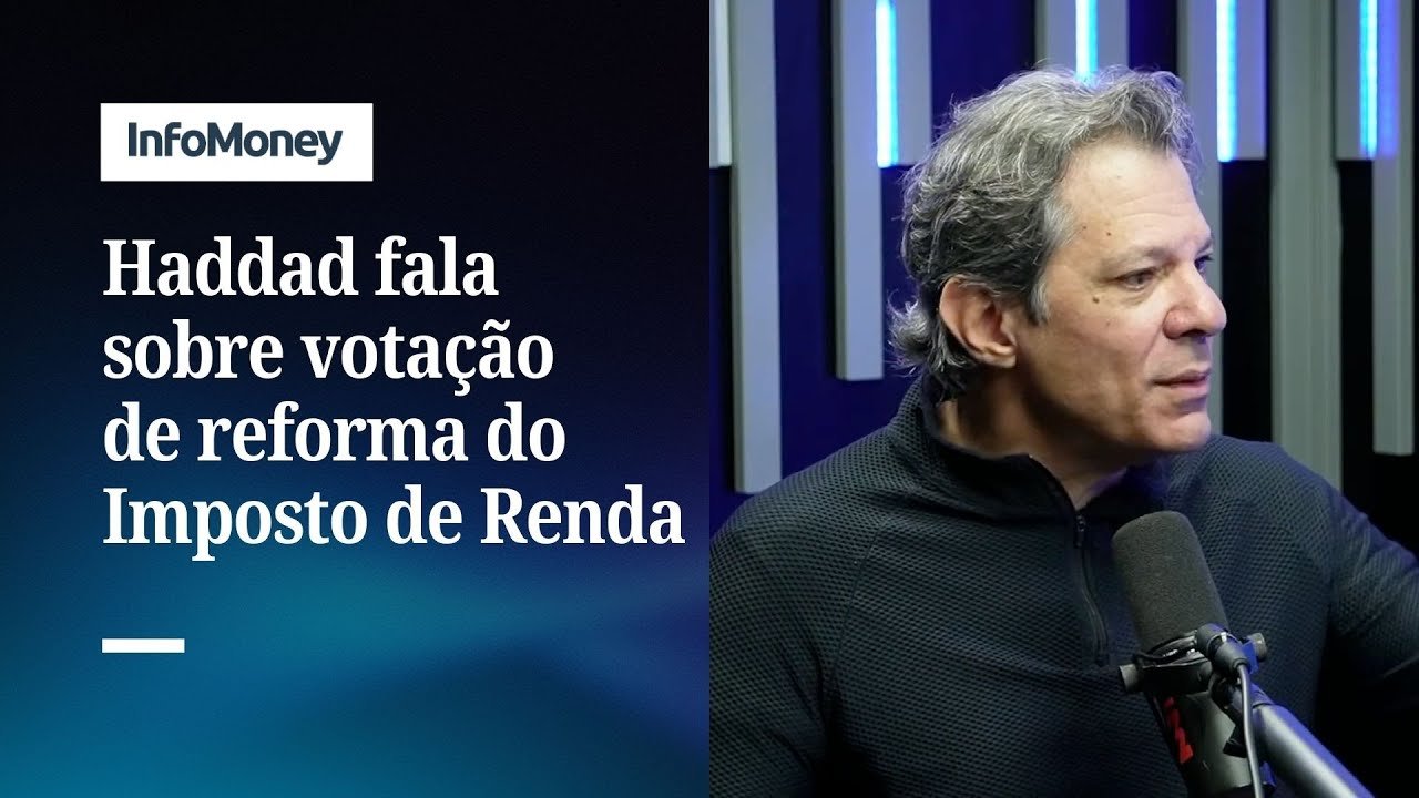 Haddad: atrelar votação da isenção do IR à da anistia é loucura | InfoMoney News