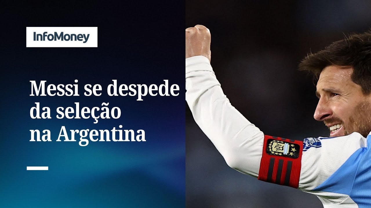 Messi se despede da seleção na Argentina com emoção, gols e festa | InfoMoney News