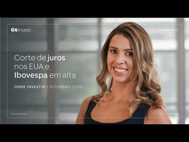 ONDE INVESTIR EM SETEMBRO | CARTEIRA C6