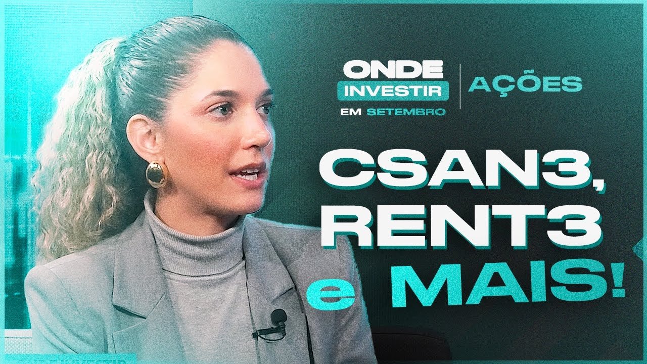 Onde INVESTIR na bolsa de valores: O que não pode faltar na sua CARTEIRA de AÇÕES para setembro