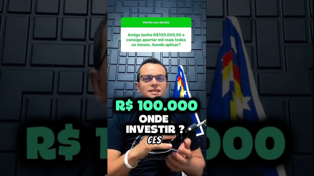 ONDE INVESTIR R$ 100.000 ? #shorts #finanças #investimentos