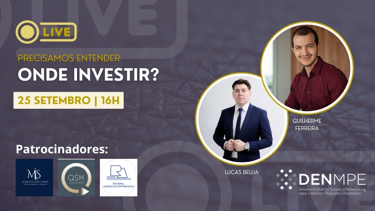 Precisamos entender: Onde Investir?