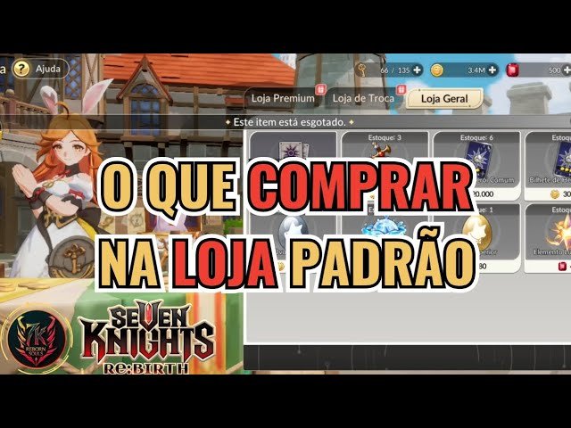 SEVEN KNIGHTS RE:BIRTH – SAIBA ONDE INVESTIR DENTRO DO JOGUINHO