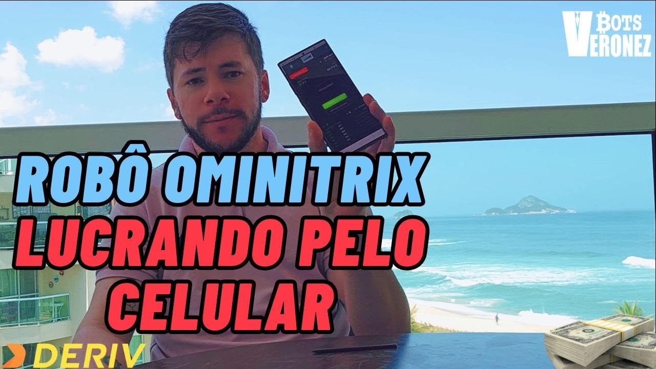 APRENDA A INSTALAR E LUCRAR NO CELULAR COM ROBÔ OMINITRIX- Conta Real Deriv.com