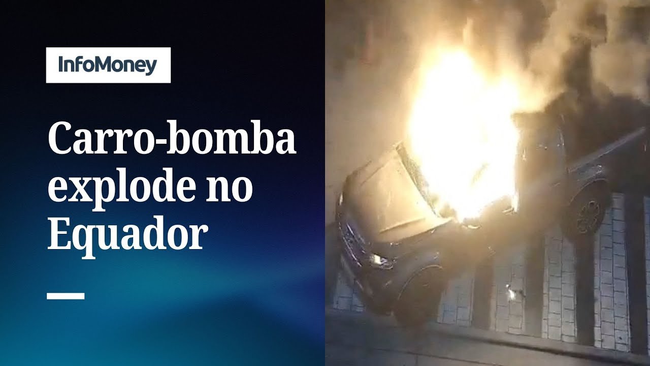 Carro-bomba explode em Guayaquil, no Equador, e deixa um morto | InfoMoney News