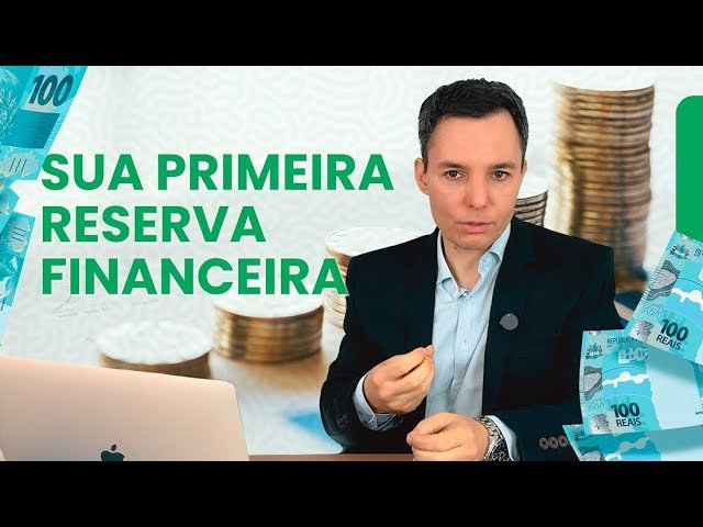 Como fazer a primeira reserva financeira para começar a investir