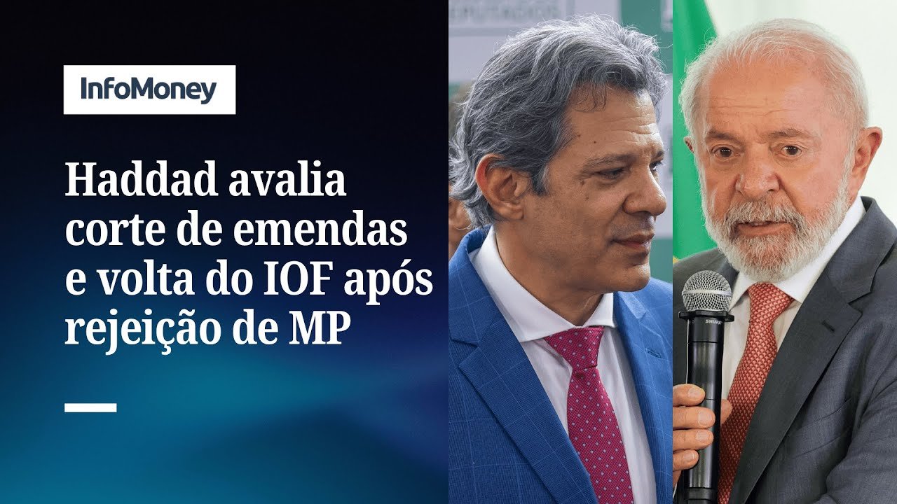 Governo avalia novo aumento do IOF e corte de emendas após MP | InfoMoney News