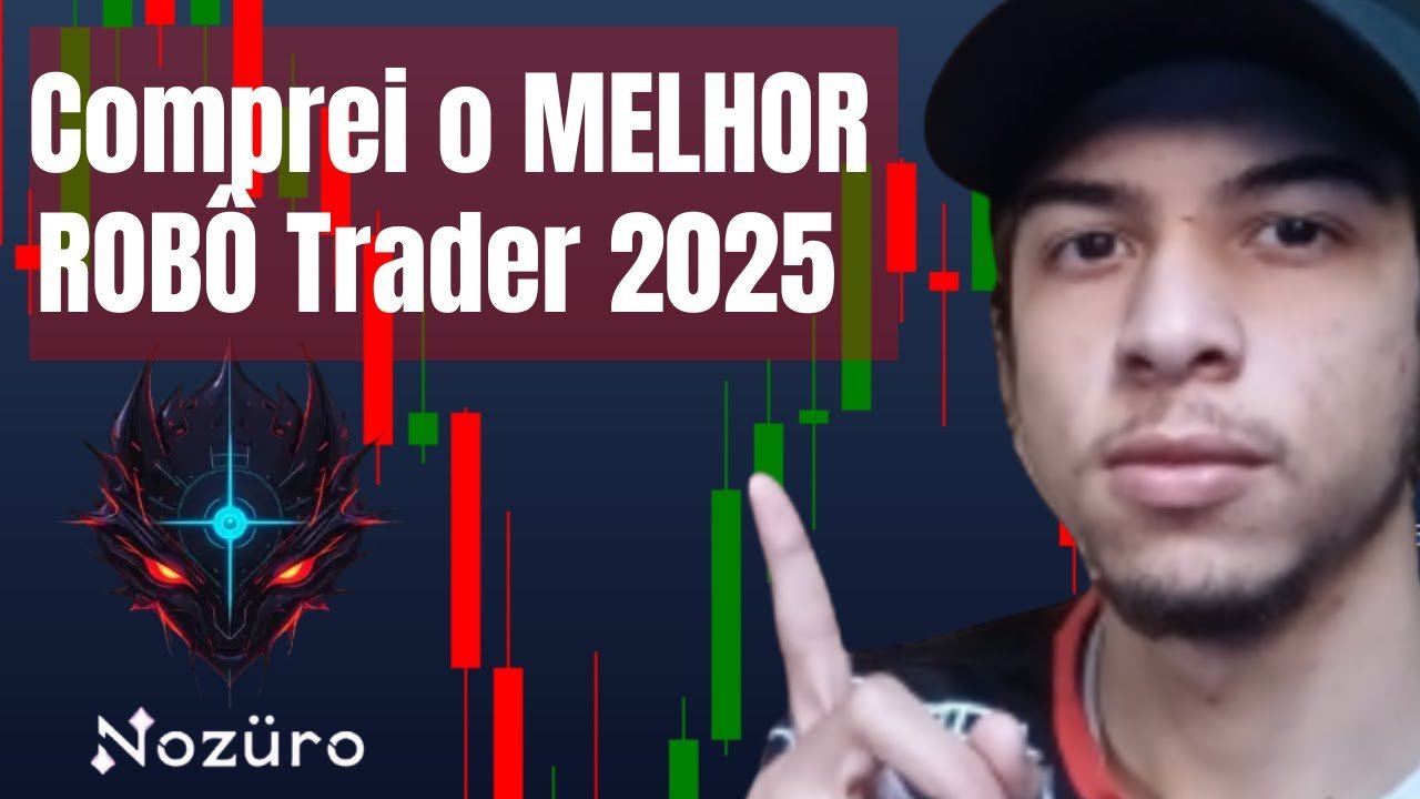 MELHOR ROBÔ TRADER 2025 – O MELHOR ROBÔ PARA OPERAR TRADER – ROBÔ NOZURO