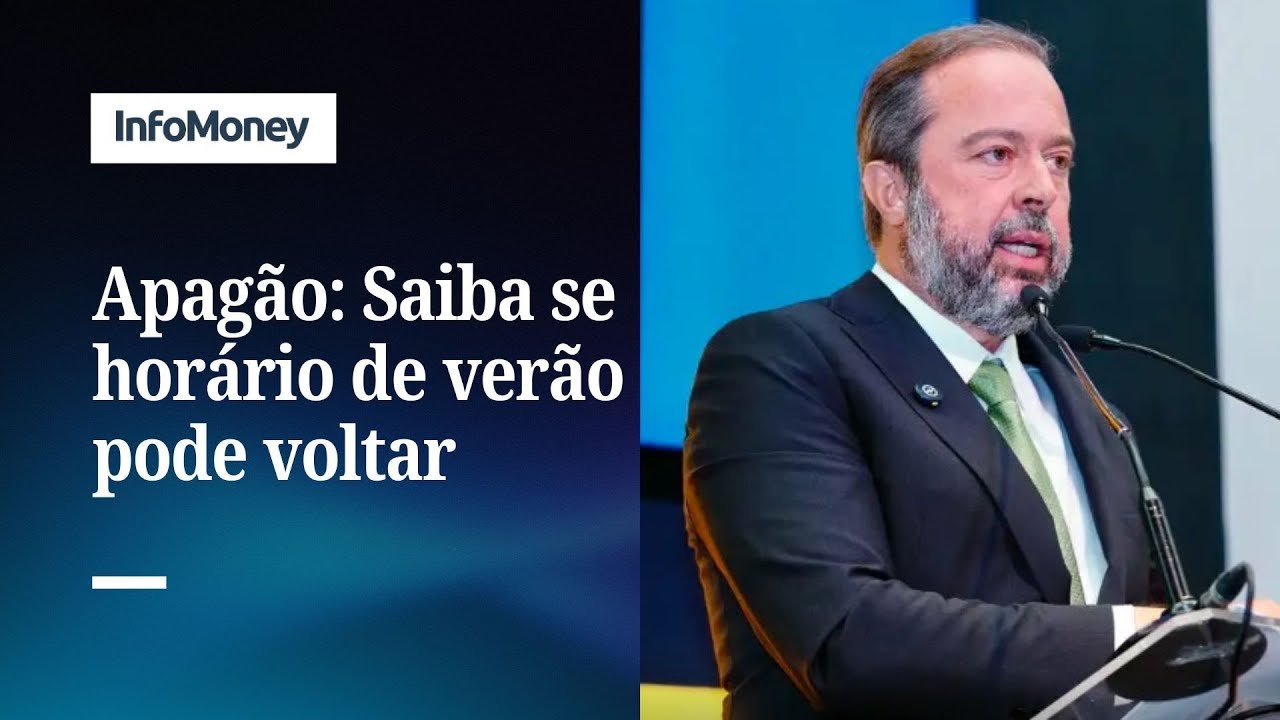 Ministro descarta retorno do horário de verão após apagão | InfoMoney News