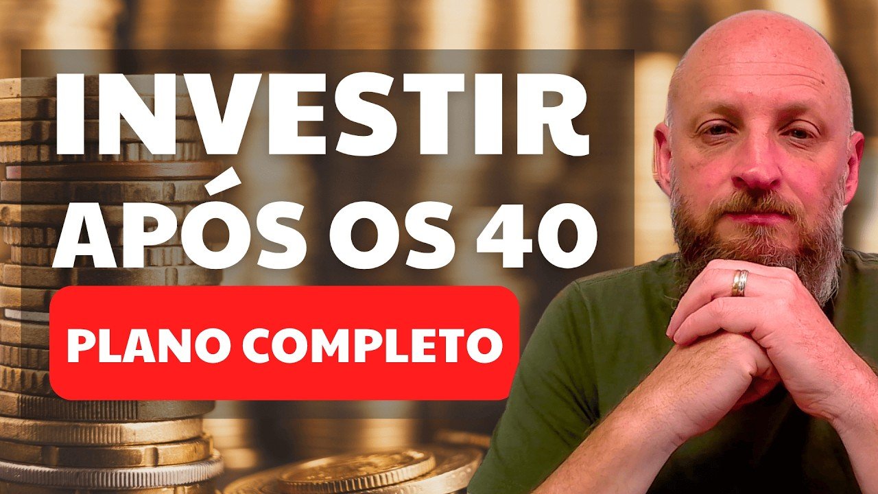 Onde Investir Depois dos 40 anos? Plano Completo!
