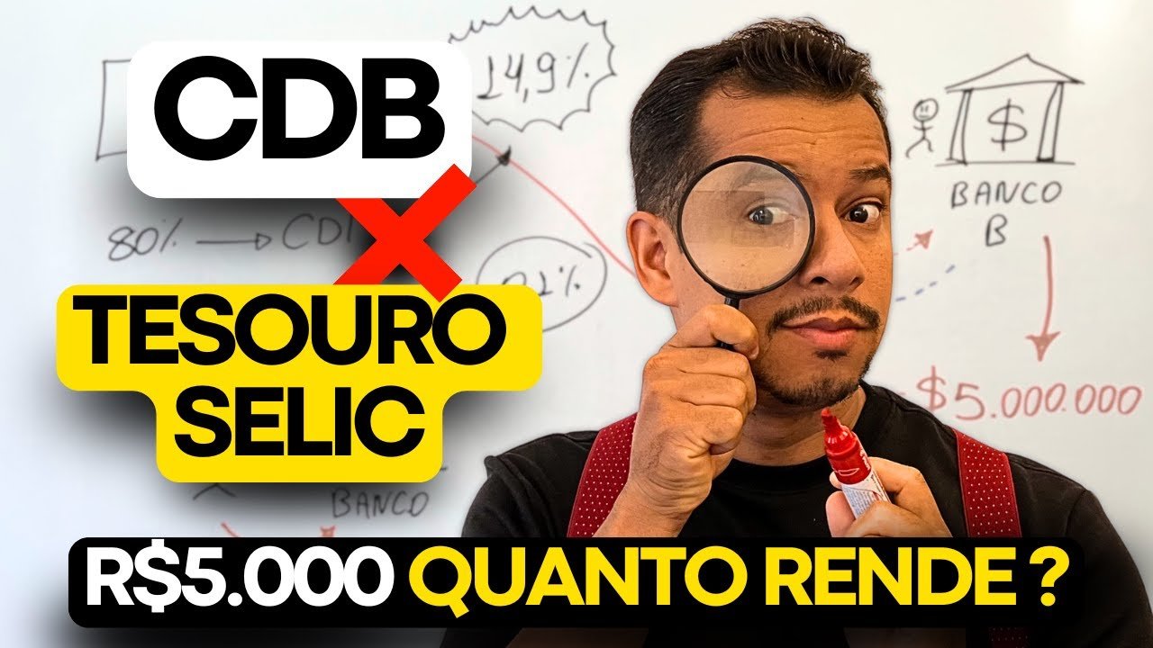 R$5.000 Onde Investir CDB ou TESOURO SELIC (Quer saber o melhor)