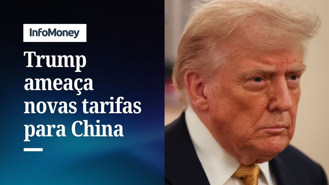 Trump ameaça “aumento massivo de tarifas” sobre produtos da China | InfoMoney News