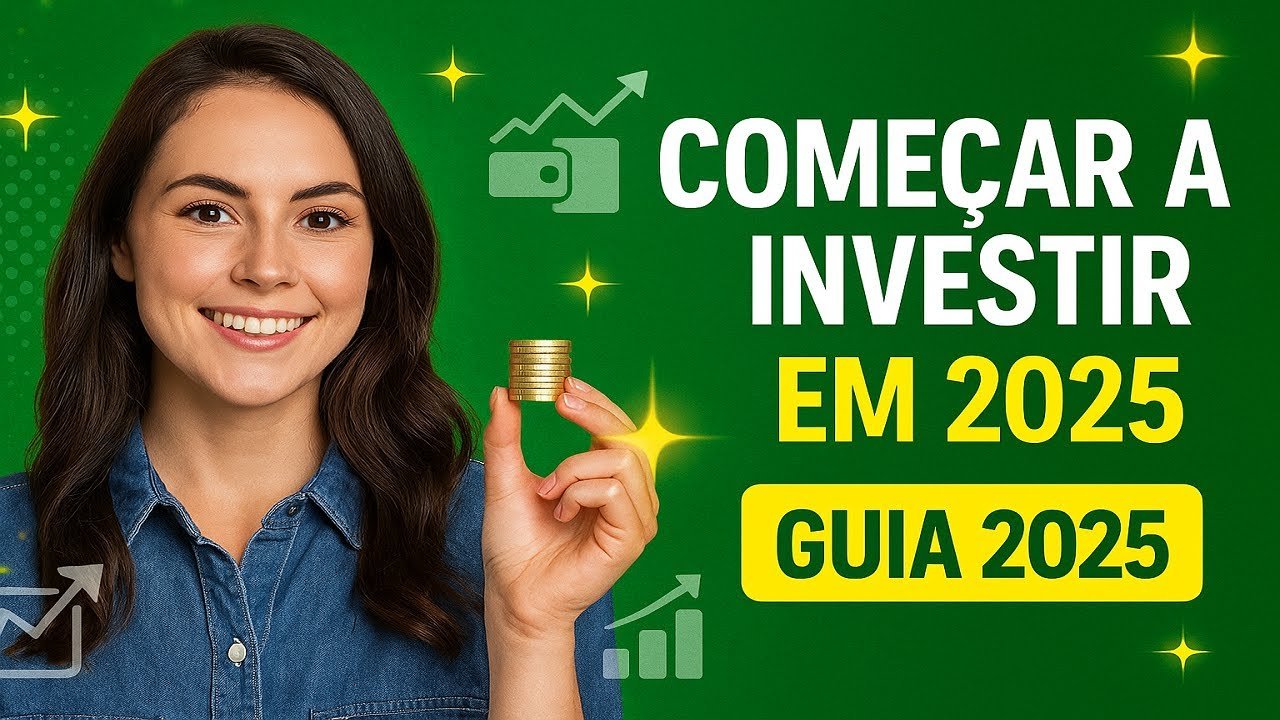 Tudo o que Você Precisa Saber para Começar a Investir em 2025 💸 | Passo a Passo para Iniciantes