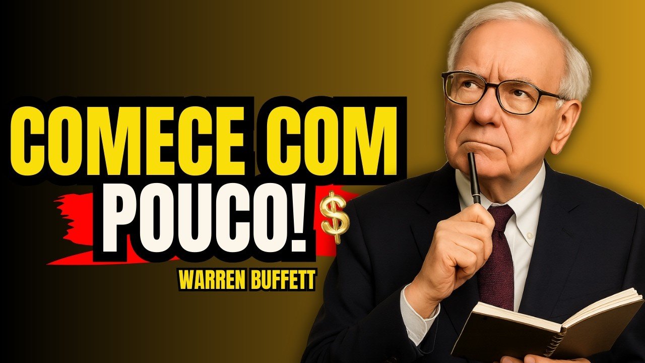 Buffett Explica: Onde Investir Seus Primeiros 50, 100 ou 200 Reais.