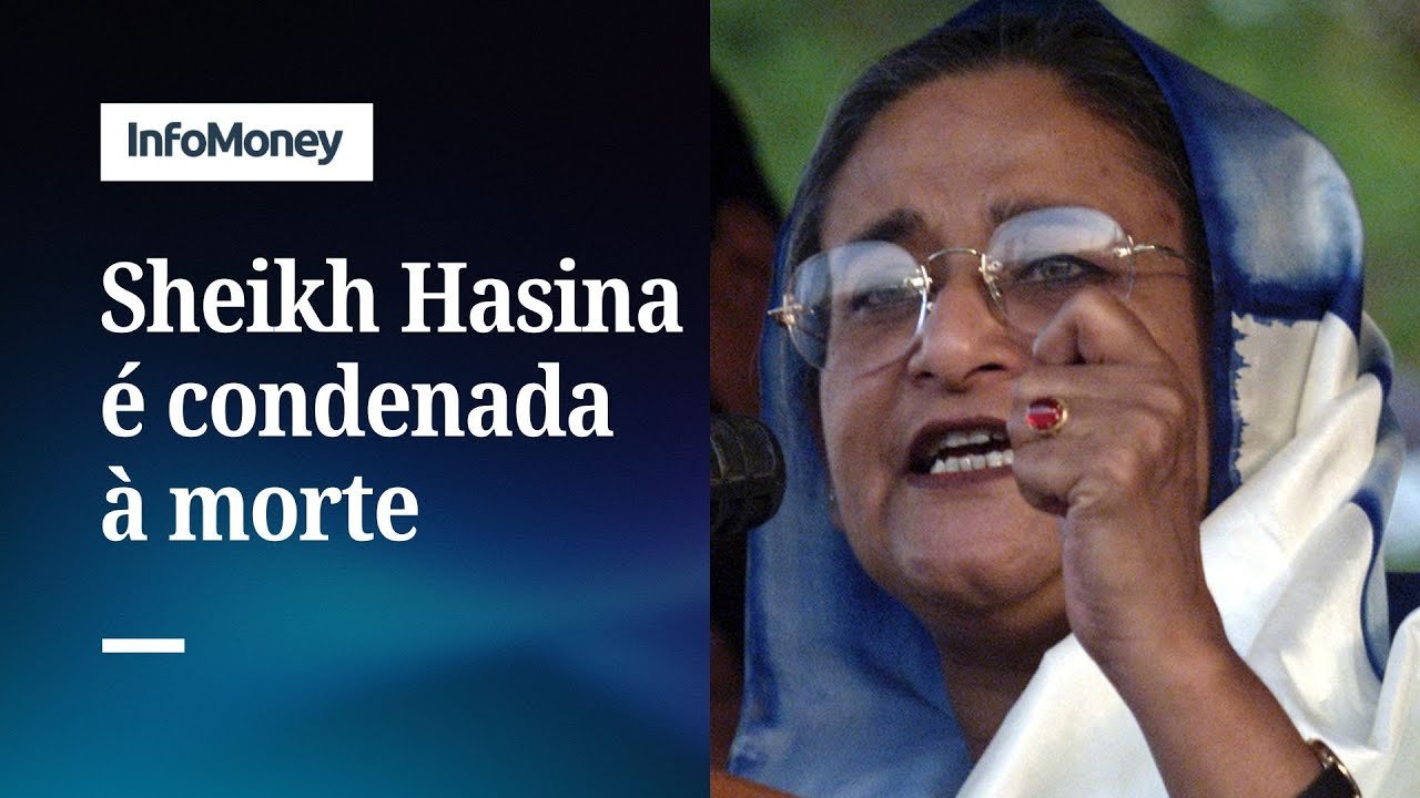 Ex-primeira-ministra de Bangladesh é condenada à morte | InfoMoney News