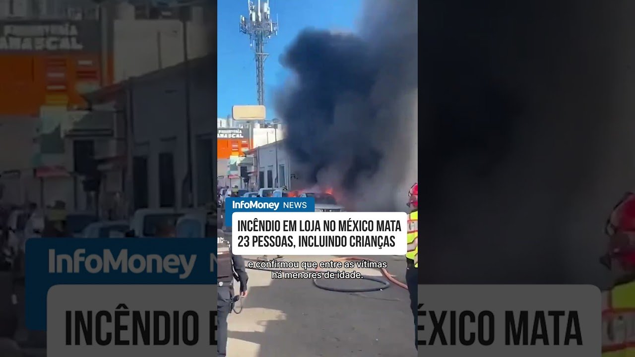 Incêndio em loja no México mata 23 pessoas, incluindo crianças