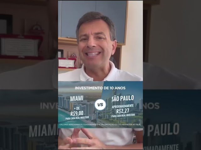 Miami X São Paulo – Onde investir?
