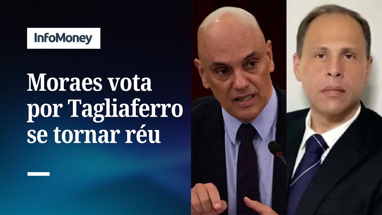 Moraes vota para tornar réu ex-assessor Tagliaferro | InfoMoney News
