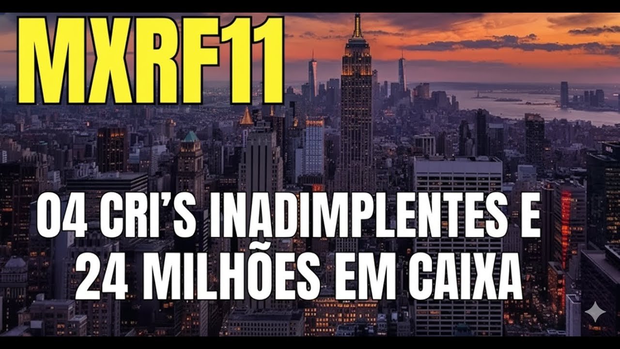 MXRF11 vale a pena investir? Fundo imobiliário Relatório atual do gestor