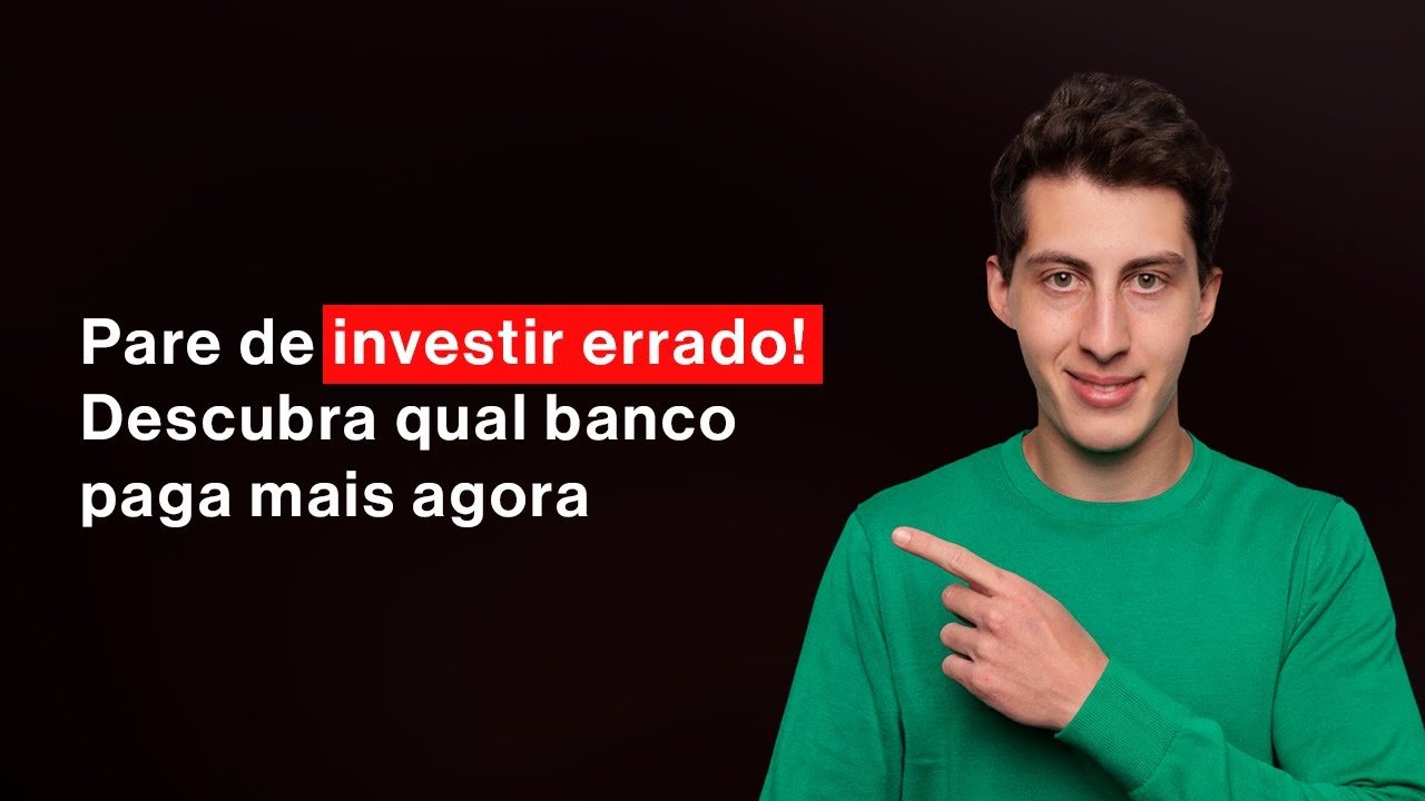 Qual o melhor banco para você investir? Veja esse video e descubra!