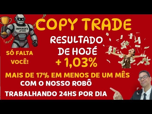 + 1.03%  RESULTADO DO NOSSO COPY TRADE  NA ROBO FOREX