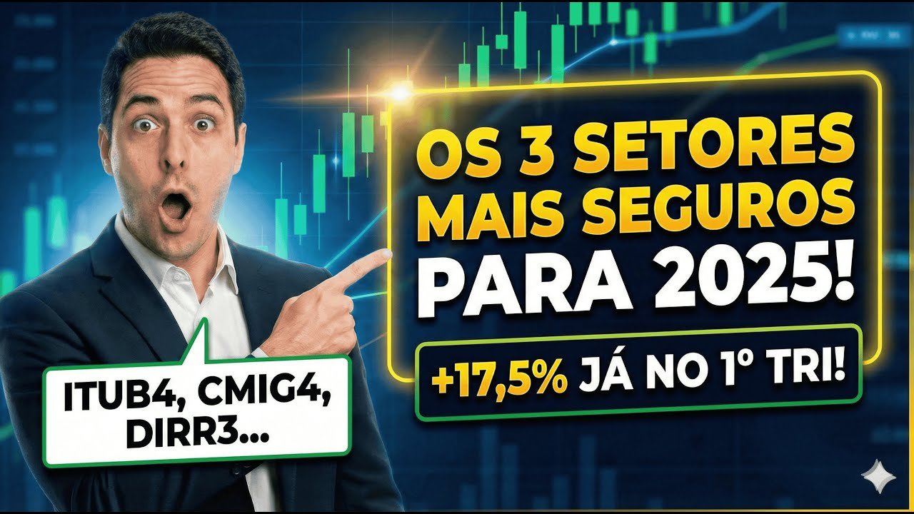 3 Setores em Alta em 2025 (ONDE INVESTIR COM SEGURANÇA