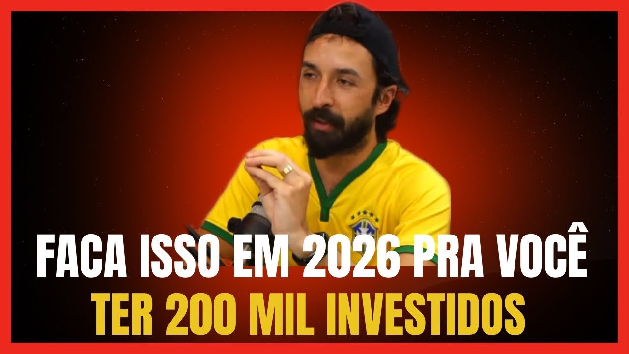 COMO JUNTAR E INVESTIR 200 MIL NA CONTA EM 2026