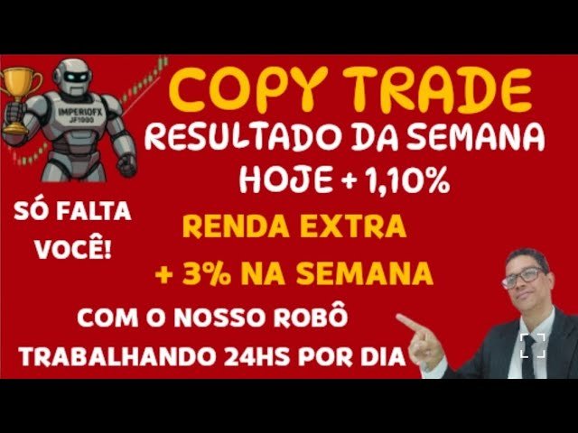 COPY TRADE  RESULTADO DA SEMANA COM O NOSSO COPY TRADE  NA ROBO FOREX