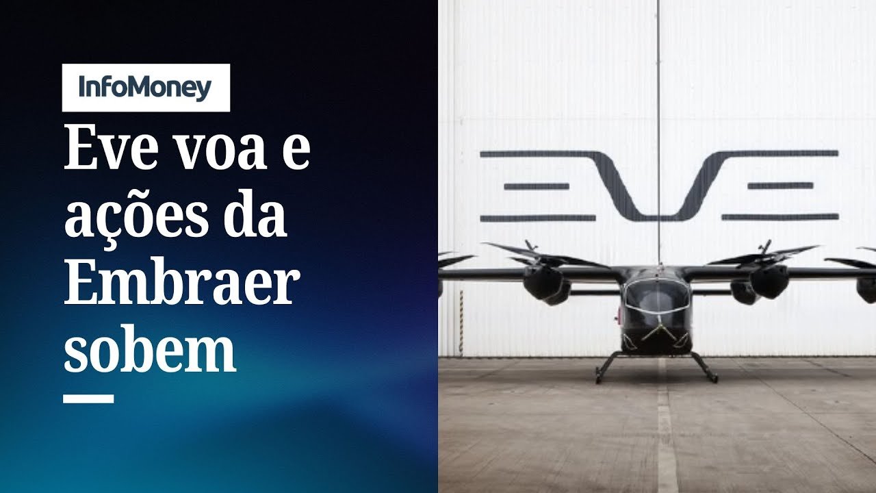 Eve, da Embraer, realiza primeiro voo do protótipo de “carro voador” | InfoMoney News