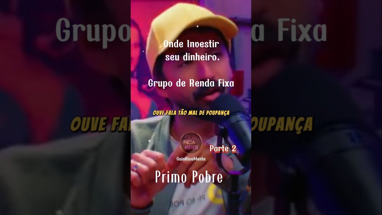 Onde Investir seu dinheiro? Veja agora. @GuiaRicaMente @Eduardo Feldberg l Primo Pobre #investimento