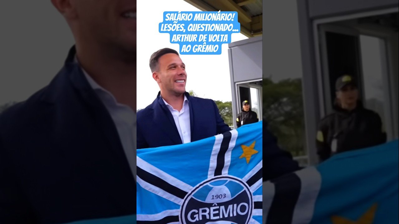 Salário Milionário, lesões, questionado na Europa #arthur de volta ao @Gremio #futebol #shorts
