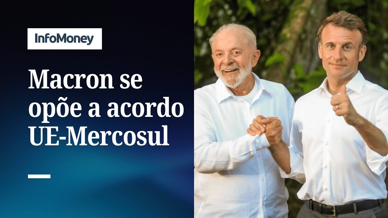 França votará contra acordo UE-Mercosul, diz Macron | InfoMoney News