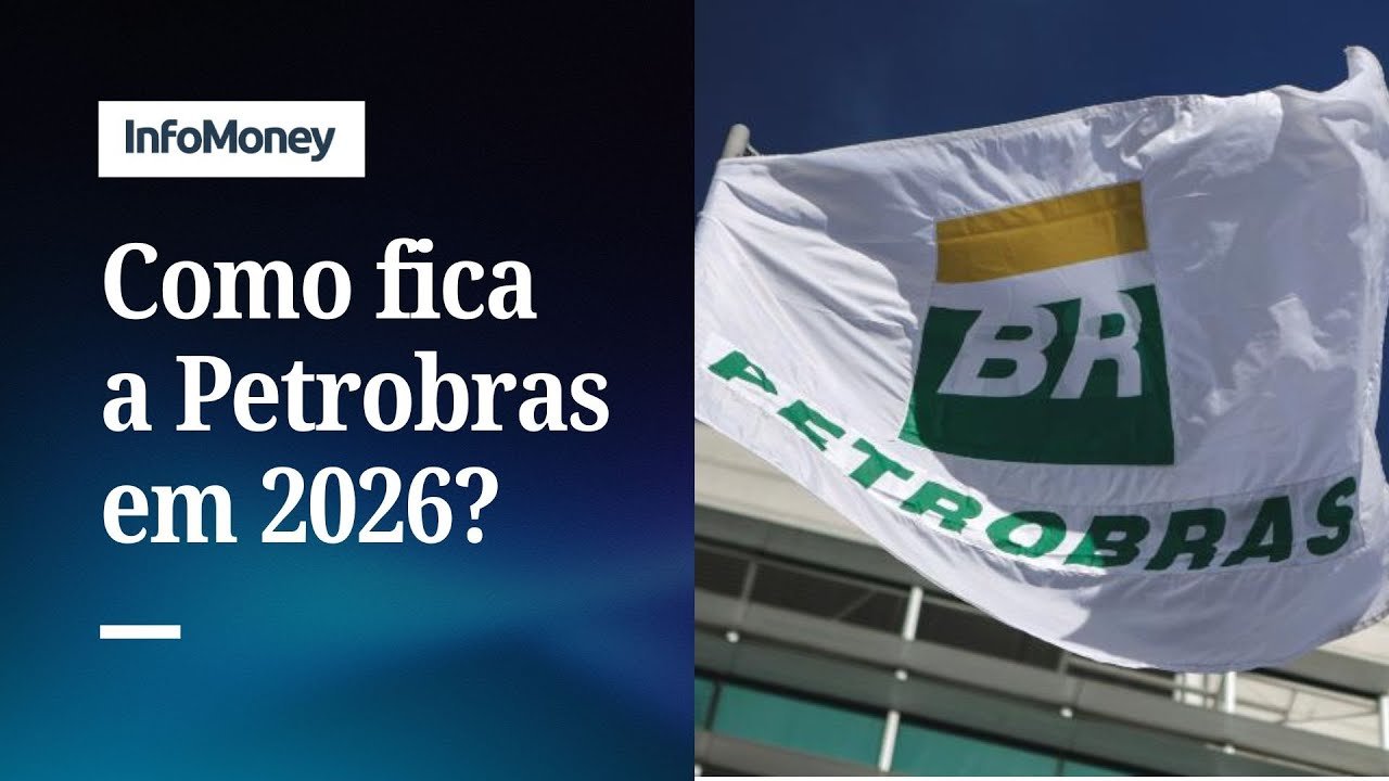 O que esperar da Petrobras (PETR4) em 2026? | InfoMoney News