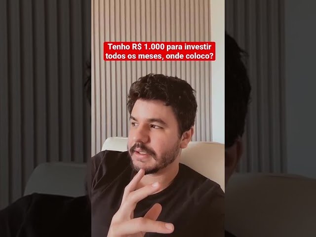Onde investir 1.000 reais?