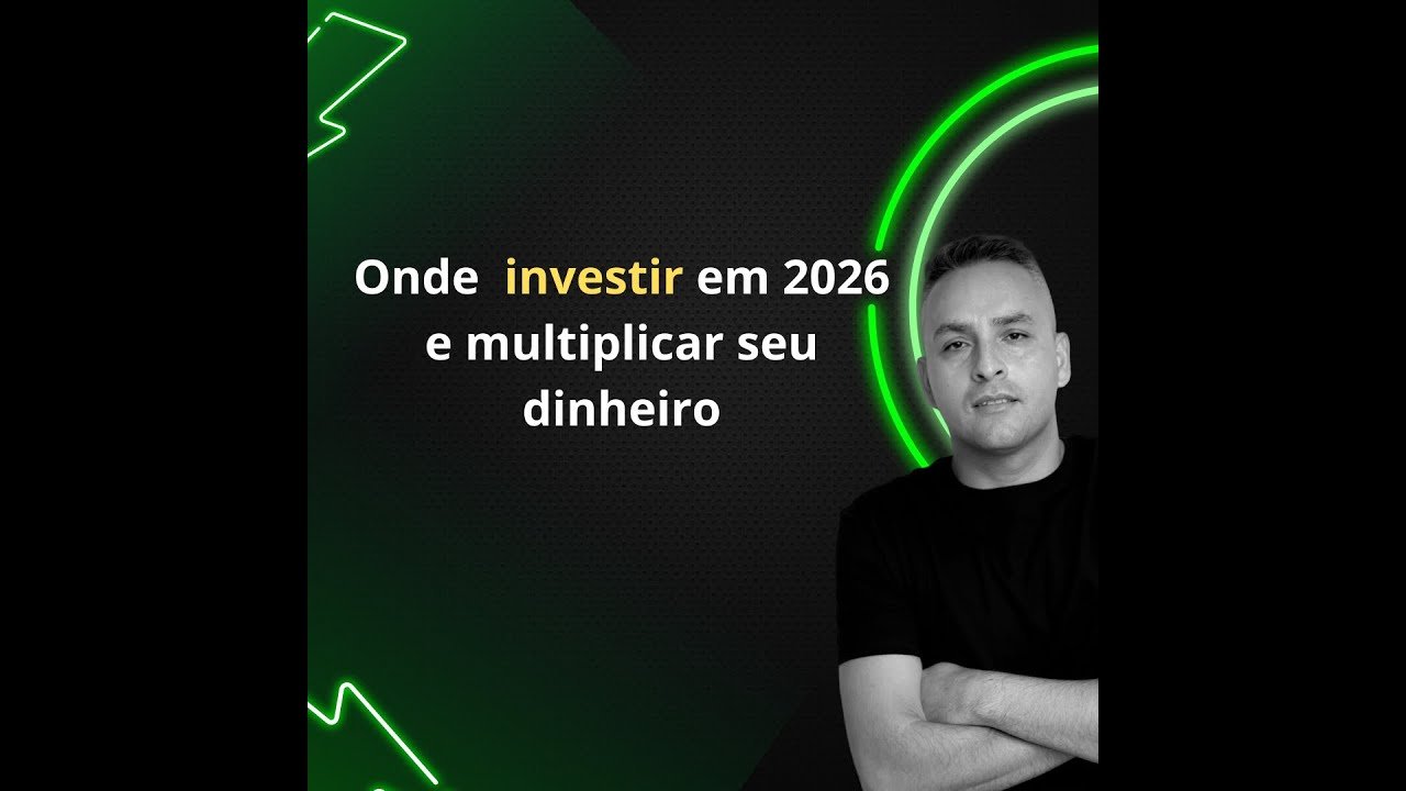 ONDE INVESTIR EM 2026