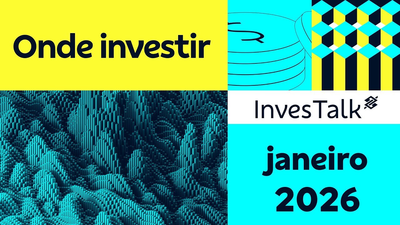 Onde investir em janeiro de 2026 | InvesTalk BB