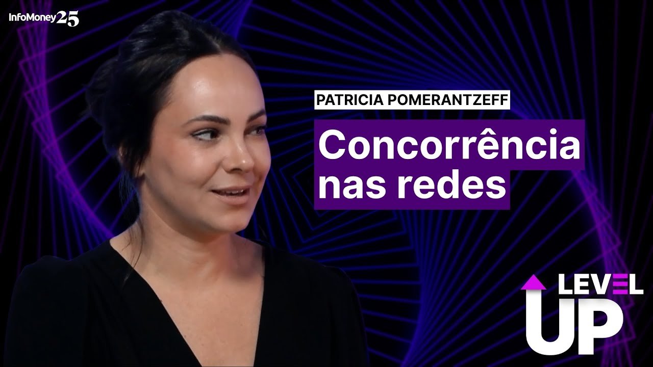 Patricia Pomerantzeff e a concorrência nas redes sociais | Level Up