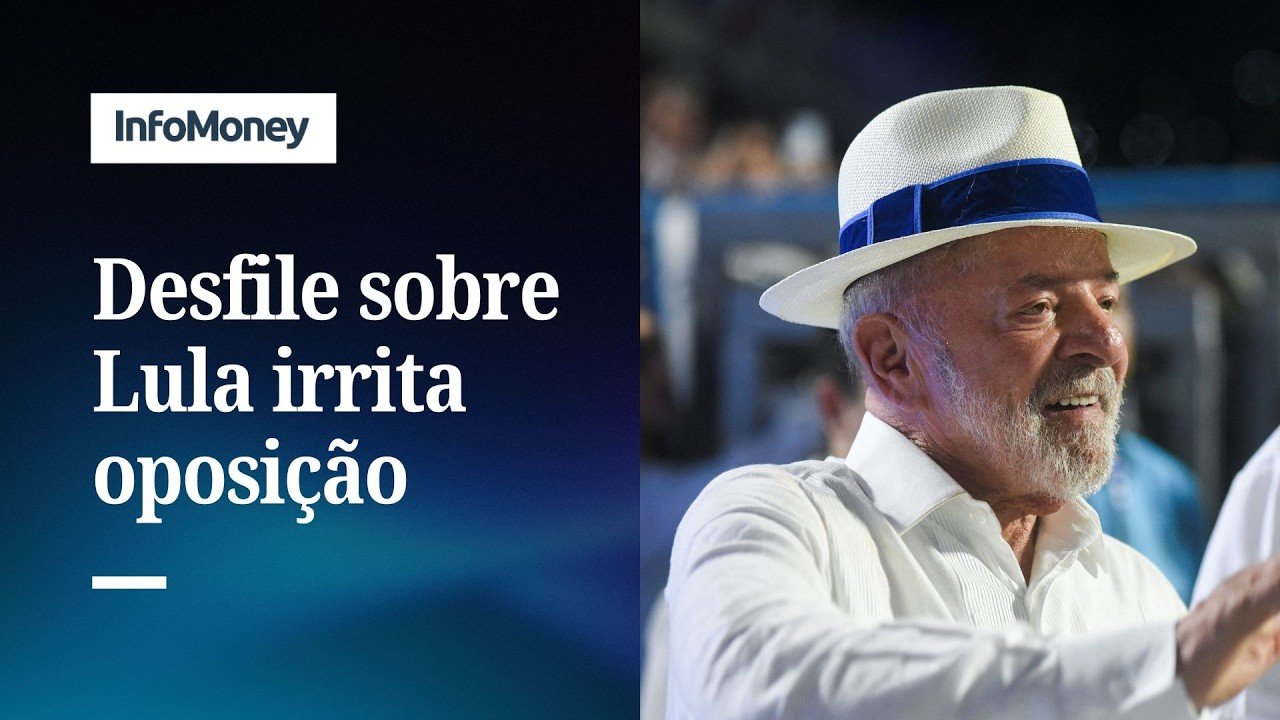 Desfile sobre Lula cita Temer, chama Bolsonaro de ‘Bozo’ e irrita oposição | InfoMoney News