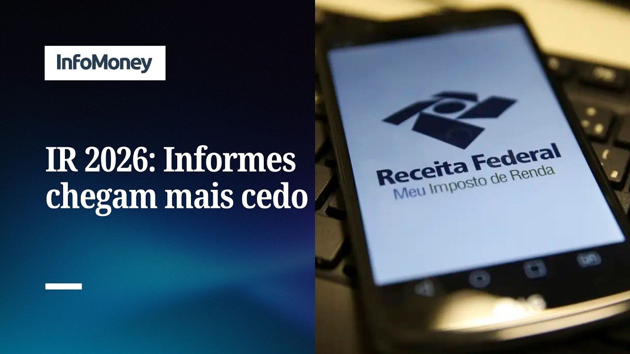 IR 2026: Informe de rendimentos vem antecipadamente neste ano | InfoMoney News