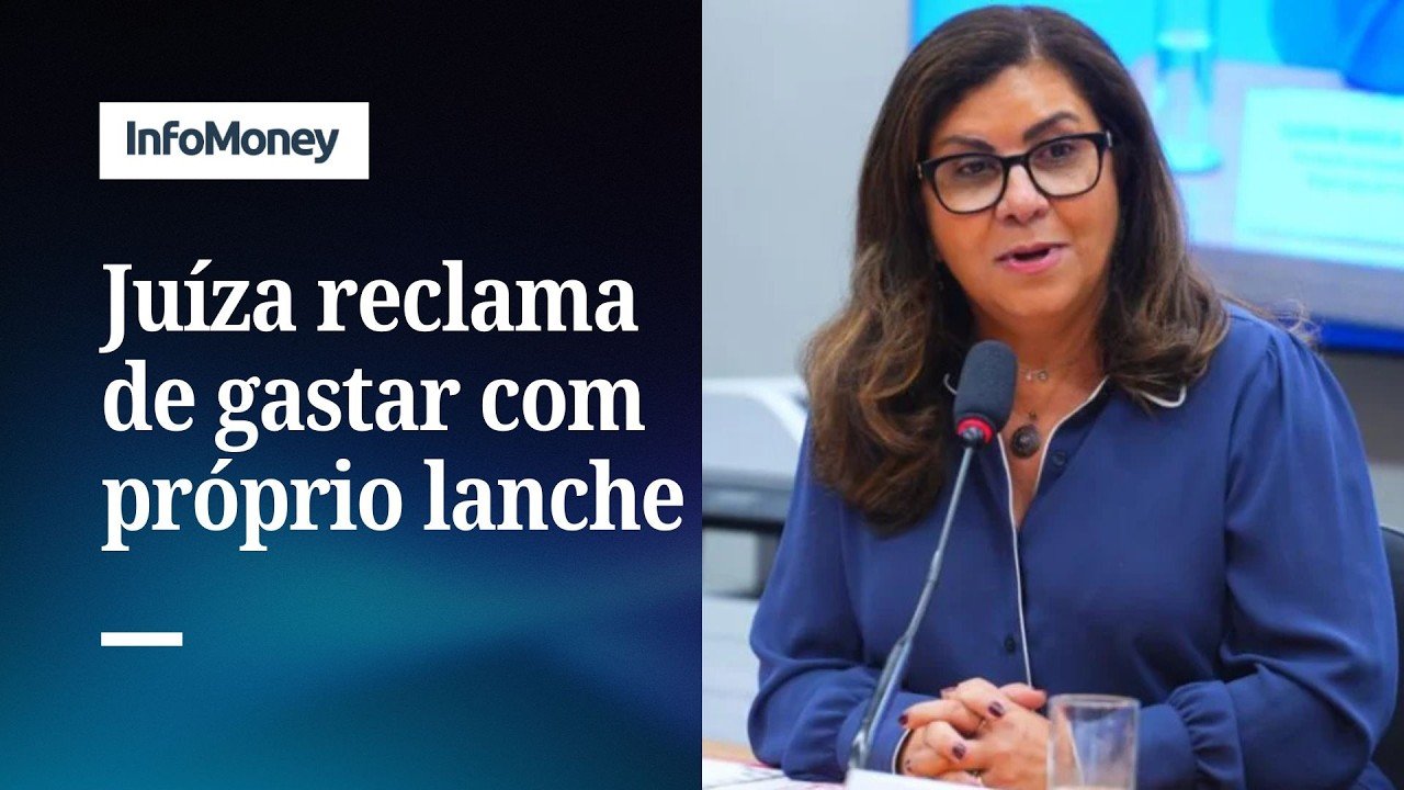 Juíza critica falta de reajuste salarial e reclama de gasto com próprio lanche | InfoMoney News