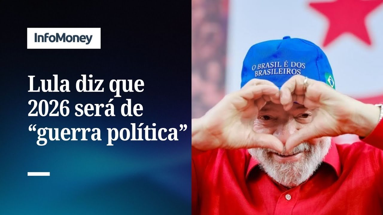 Lula diz que 2026 será “guerra política” e abandona discurso “Lulinha paz e amor” | InfoMoney News