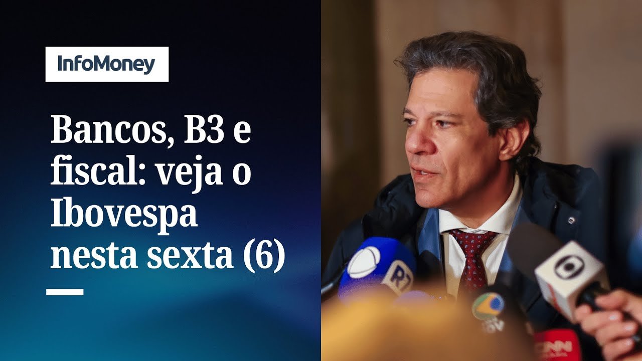 Mercados: B3 e Itaú puxam alta do Ibovespa nesta sexta (6) | InfoMoney News